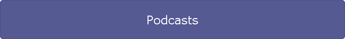 Podcasts